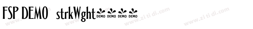 FSP DEMO   strkWght字体转换